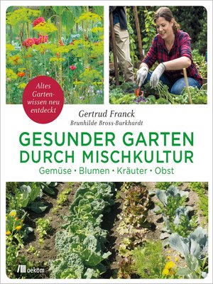 cover image of Gesunder Garten durch Mischkultur